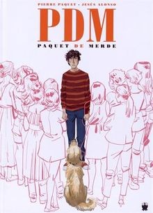 Pdm paquet merde - pdm:,